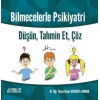 BİLMECELERLE PSİKİYATRİ