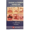 DUDAK VE DAMAK YARIKLARI HACETTEPE EKİP YAKLAŞIMI