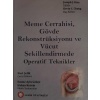 MEME CERRAHİSİ GÖVDE REKONSTRÜKSİYONU VÜCUT ŞEKİLLENDİRME