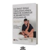 KAS İSKELET SİSTEMİ YARALANMALARINDA TERAPATİK EGZERSİZLER VE REHABİLİTASYON UYGULAMALARI
