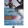 EGZERSİZ FİZYOLOJİSİ SAĞLIK, FİTNESS VE PERFORMANS İÇİN