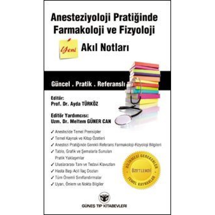 ANESTEZİYOLOJİ PRATİĞİNDE  FARMAKOLOLİ-FİZYOLOJİ AKIL NOTLARI