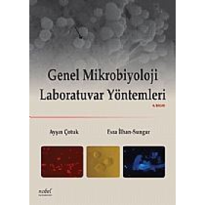 GENEL MİKROBİYOLOJİ LABORATUVAR YÖNTEMLERİ