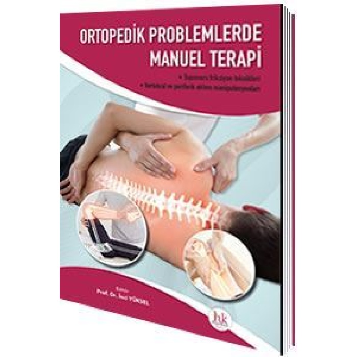 ORTOPEDİK PROBLEMLERDE MANUEL TERAPİ