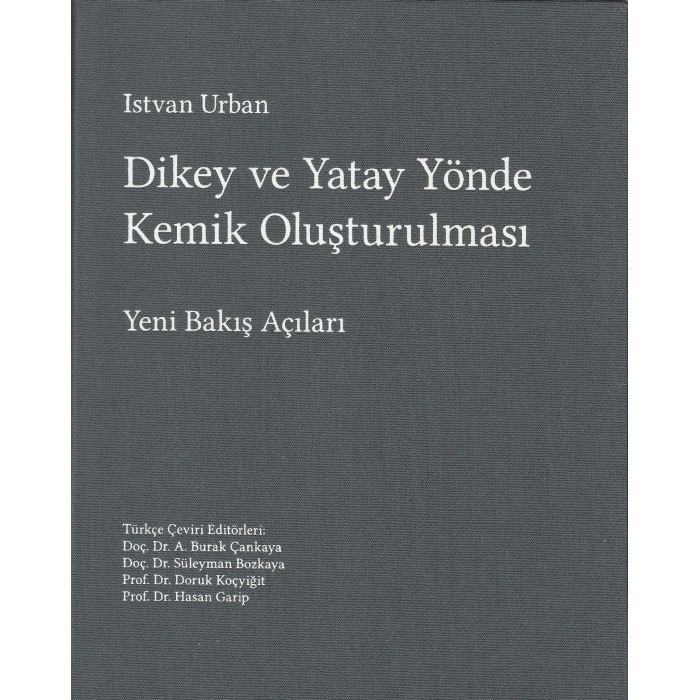 DİKEY VE YATAY YÖNDE KEMİK OLUŞTURULMASI-YENİ BAKIŞ AÇILARI