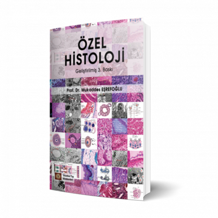 ÖZEL HİSTOLOJİ GELİŞTİRİLMİŞ 3. BASKI