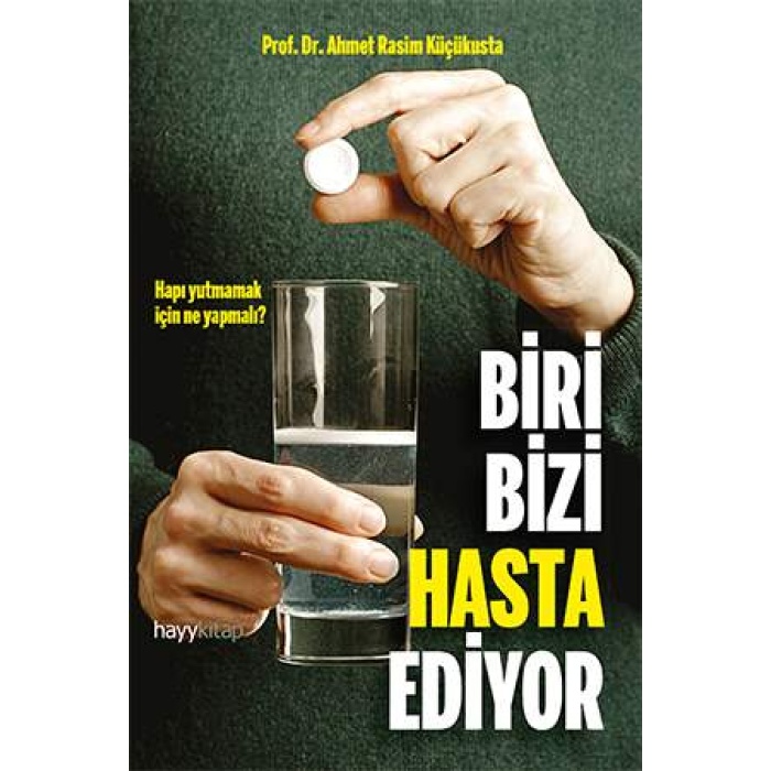 BİRİ BİZİ HASTA EDİYOR