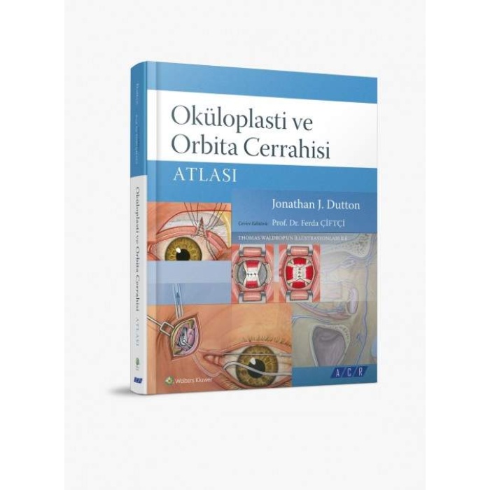 OKÜLOPLASTİ VE ORBİTA CERRAHİSİ ATLASI