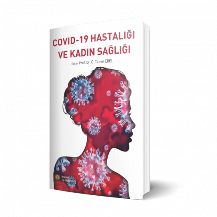 COVİD-19 HASTALIĞI VE KADIN SAĞLIĞI