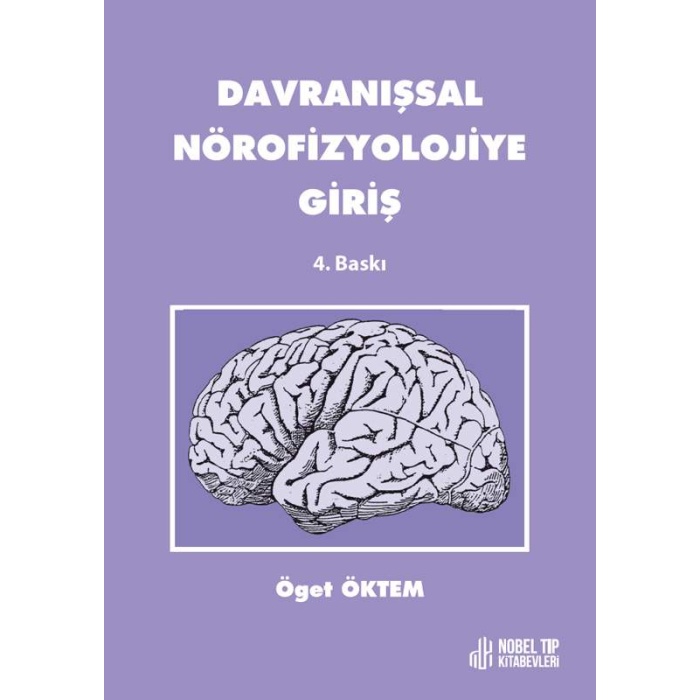 DAVRANIŞSAL NÖROFİZYOLOJİYE GİRİŞ