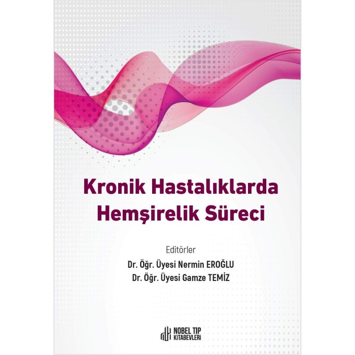 KRONİK HASTALIKLARDA HEMŞİRELİK SÜRECİ