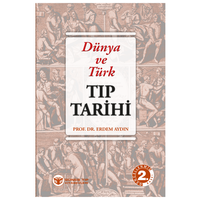 DÜNYA VE TÜRK TIP TARİHİ