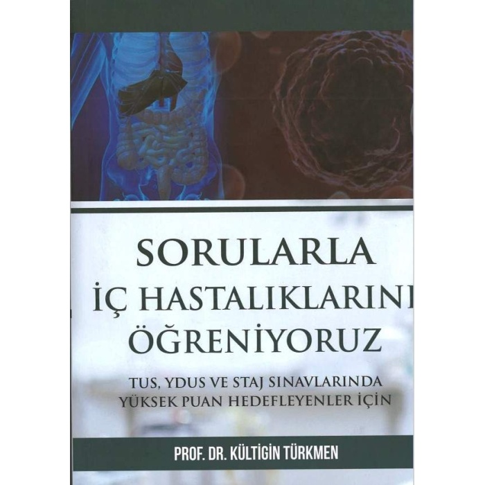 SORULARLA İÇ HASTALIKLARINI ÖĞRENİYORUZ