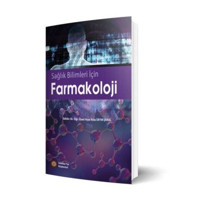 SAĞLIK BİLİMLERİ İÇİN FARMAKOLOJİ