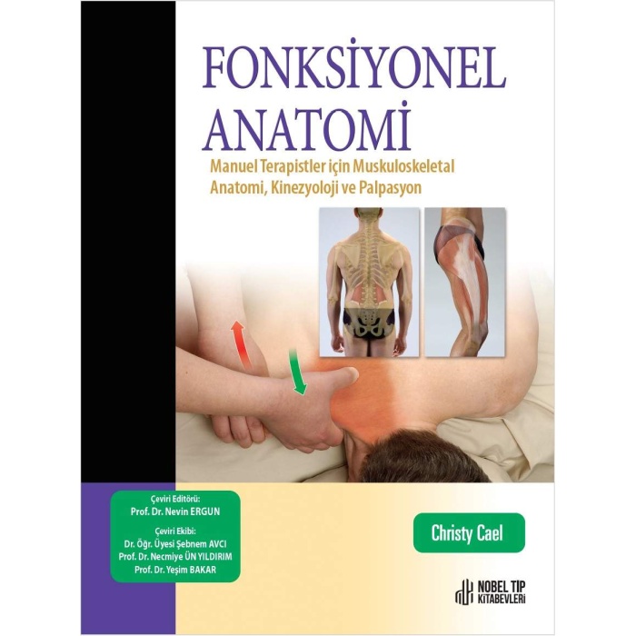 FONKSİYONEL ANATOMİ: MANUEL TERAPİSTLER İÇİN MUSKULOSKELETAL ANATOMİ, KİNEZYOLOJİ VE PALPASYON