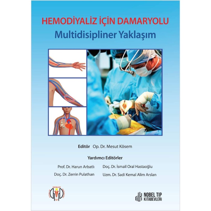 HEMODİYALİZ İÇİN DAMARYOLU: MULTİDİSİPLİNER YAKLAŞIM