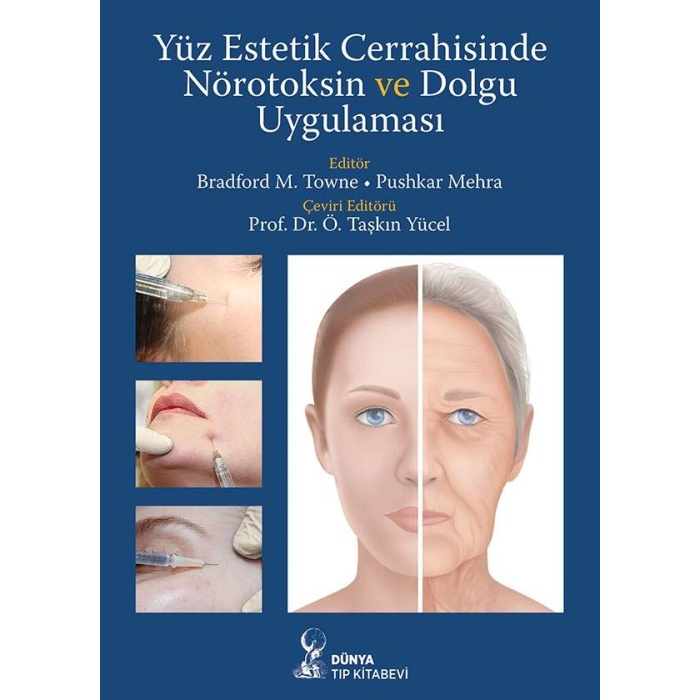 YÜZ ESTETİK CERRAHİSİNDE NÖROTOKSİN VE DOLGU UYGULAMASI