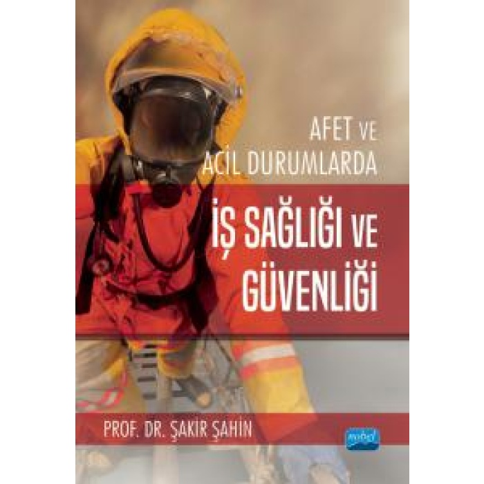 AFET VE ACİL DURUMLARDA İŞ SAĞLIĞI VE GÜVENLİĞİ