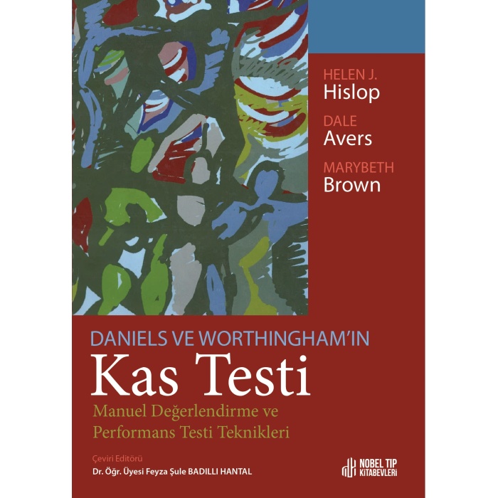 DANİELS VE WORTHİNGHAM’IN KAS TESTİ: MANUEL DEĞERLENDİRME VE PERFORMANS TESTİ TEKNİKLERİ