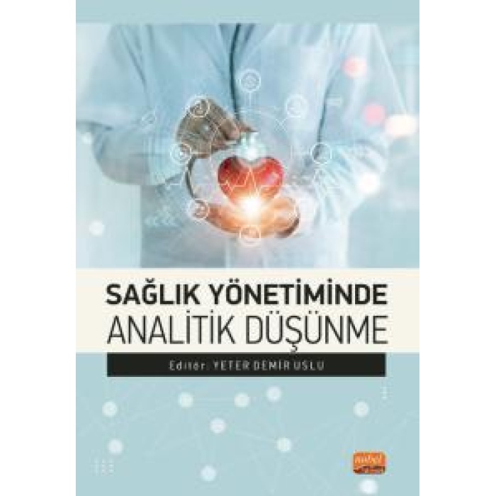 SAĞLIK YÖNETİMİNDE ANALİTİK DÜŞÜNME