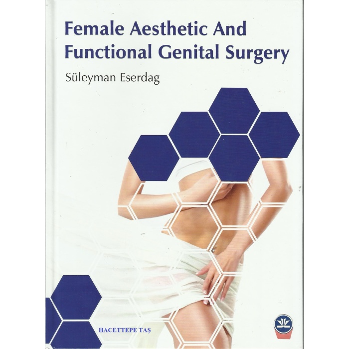 FEMALE AESTHETİC AND FUNCTİONAL GENİTAL SURGERY BOOK