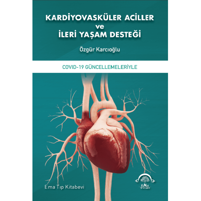 KARDİYOVASKÜLER ACİLLER VE İLERİ YAŞAM DESTEĞİ