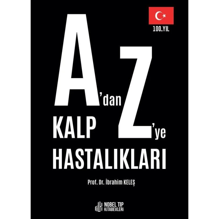 A’DAN Z’YE KALP HASTALIKLARI