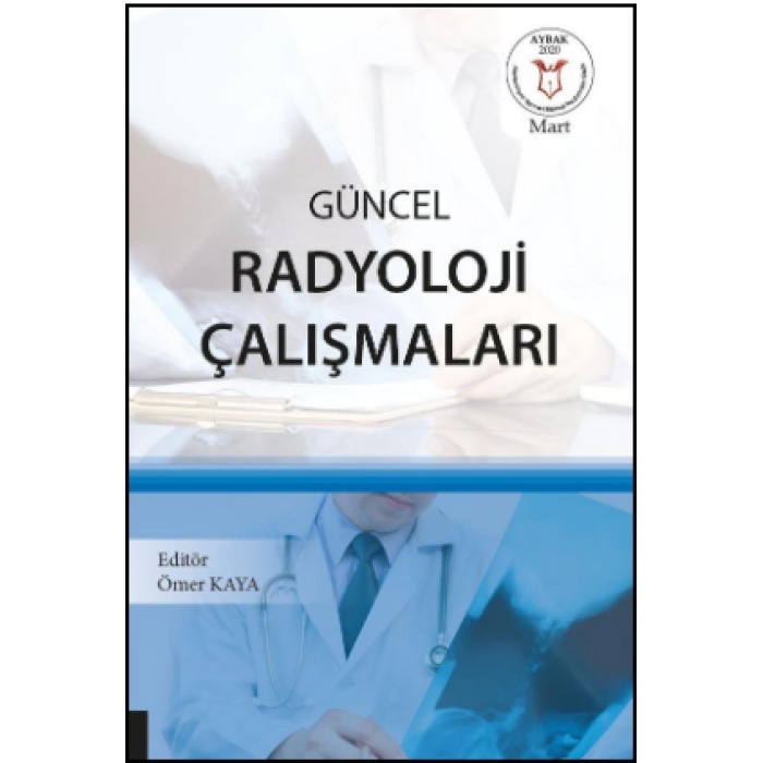 GÜNCEL RADYOLOJİ ÇALIŞMALARI