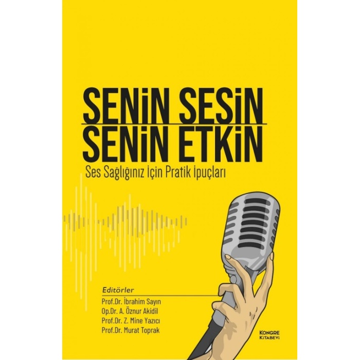 SENİN SESİN SENİN ETKİN