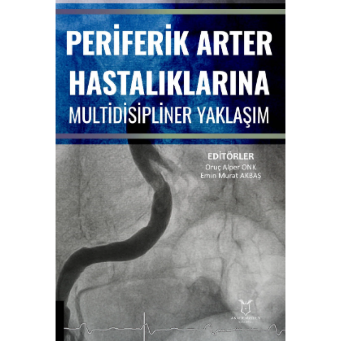 PERİFERİK ARTER HASTALIKLARINA MULTİDİSİPLİNER YAKLAŞIM