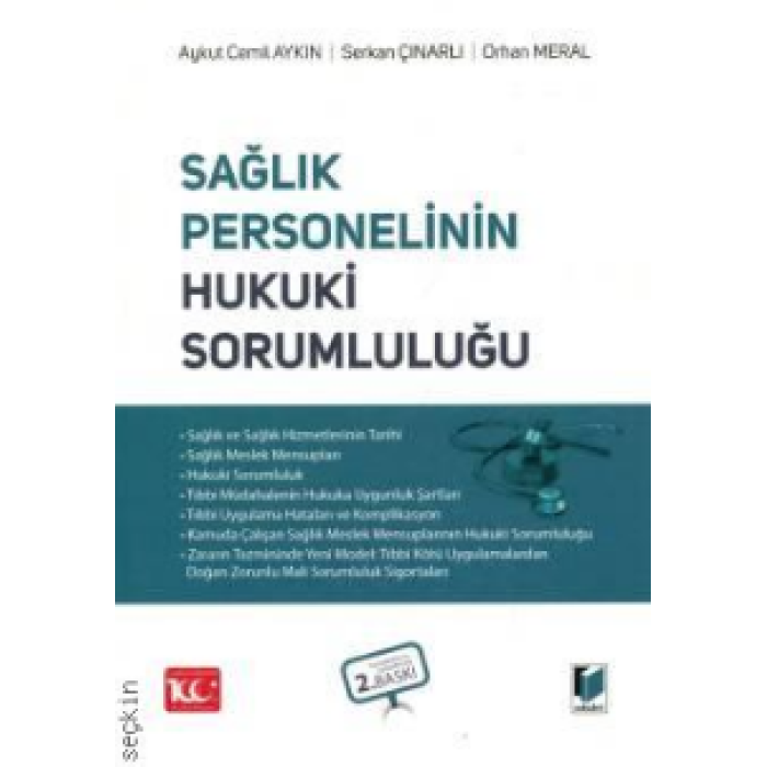 SAĞLIK PERSONELİNİN HUKUKİ SORUMLULUĞU