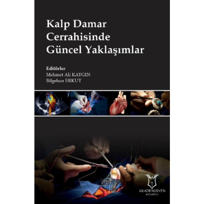 KALP DAMAR CERRAHİSİNDE GÜNCEL YAKLAŞIMLAR