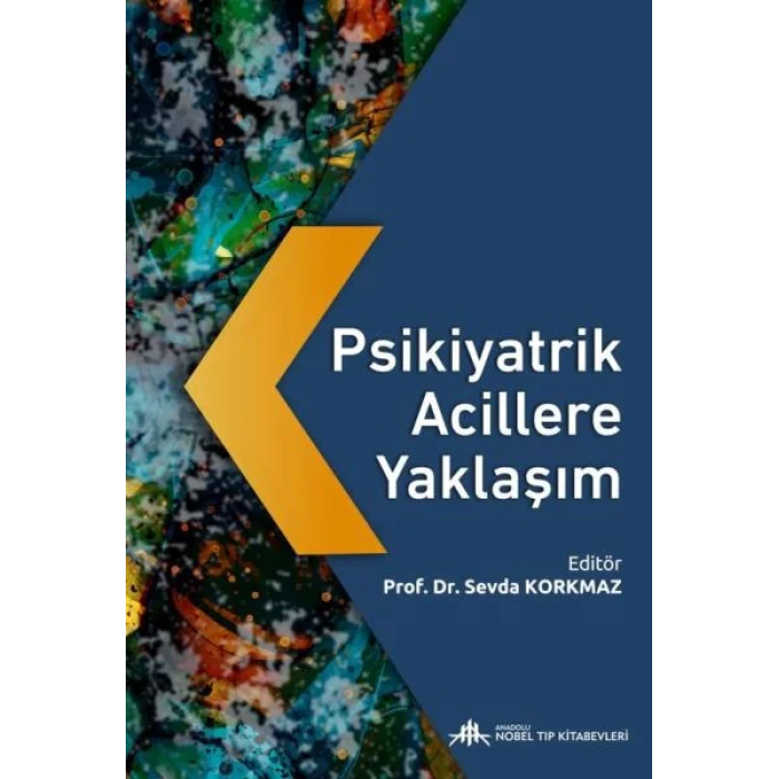 PSİKİYATRİK ACİLLERE YAKLAŞIM