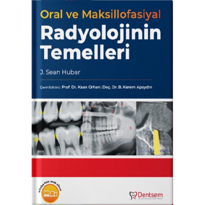 ORAL VE MAKSİLLOFASİYAL RADYOLOJİNİN TEMELLERİ