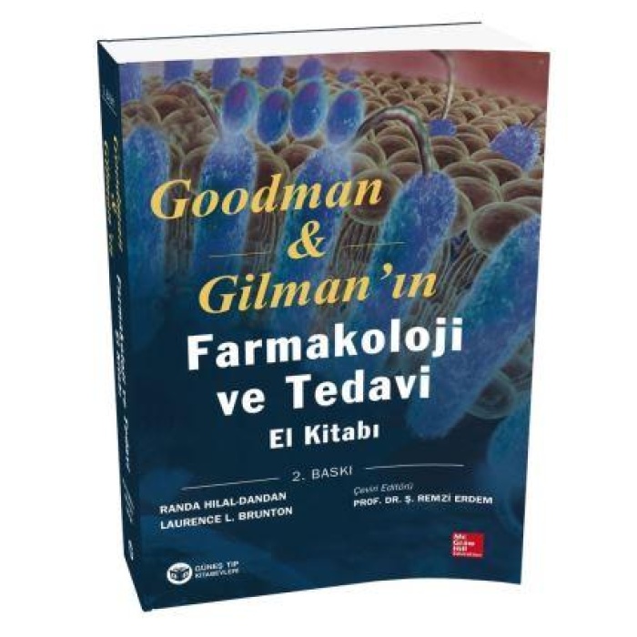 GOODMAN & GİLMANIN FARMAKOLOJİ VE TEDAVİ EL KİTABI