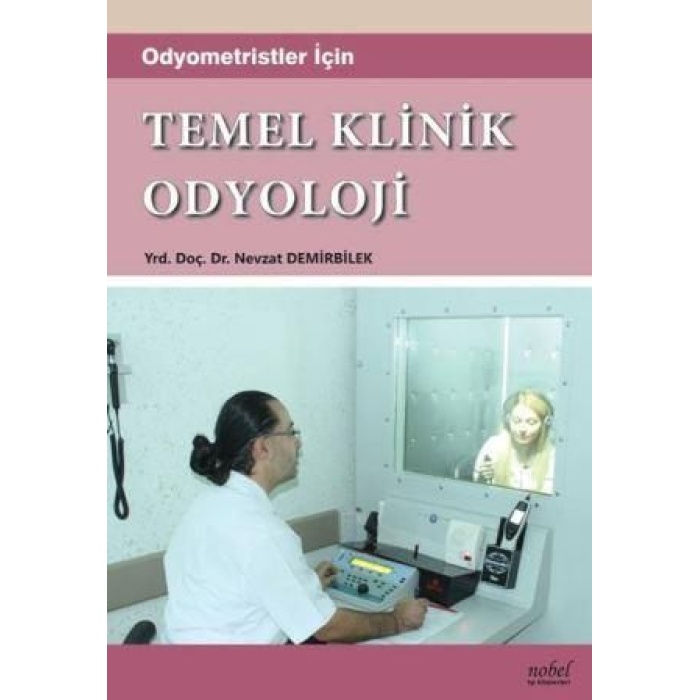 ODYOMETRİSTLER İÇİN TEMEL KLİNİK ODYOLOJİ