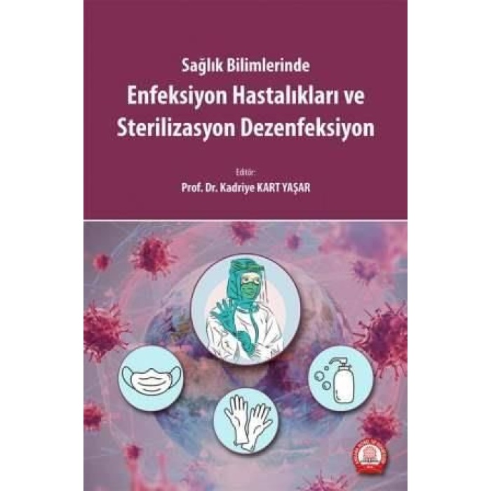 ENFEKSİYON HASTALIKLARI VE STERİLİZASYON DEZENFEKSİYON