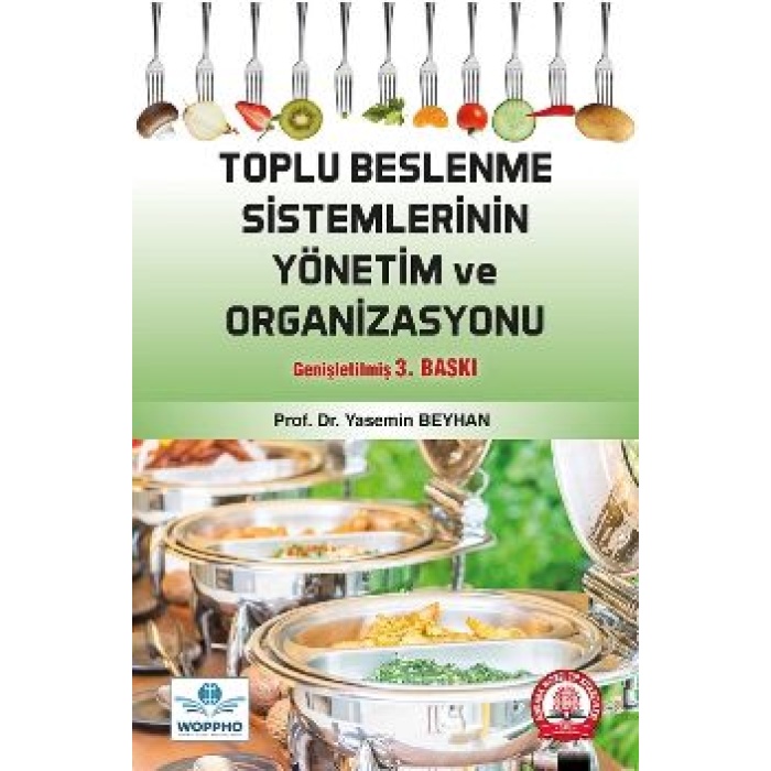 TOPLU BESLENME SİSTEMLERİNİN YÖNETİM VE ORGANİZASYONU