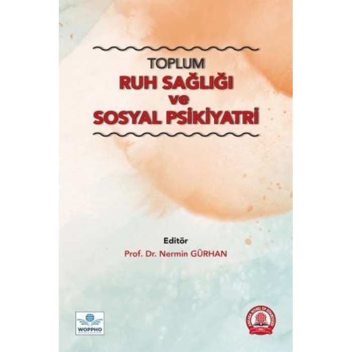 TOPLUM RUH SAĞLIĞI VE SOSYAL PSİKİYATRİ