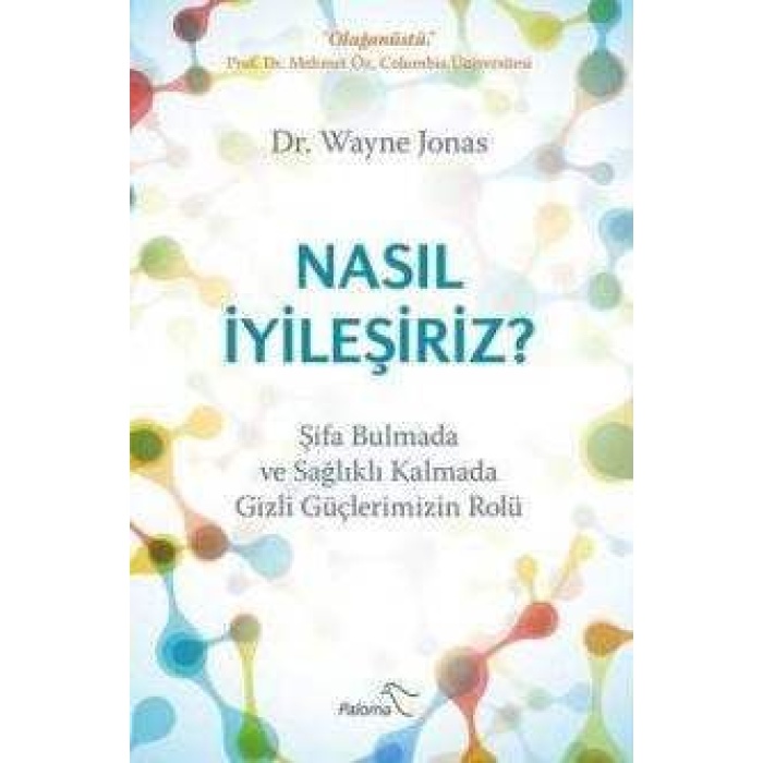 NASIL İYİLEŞİRİZ?