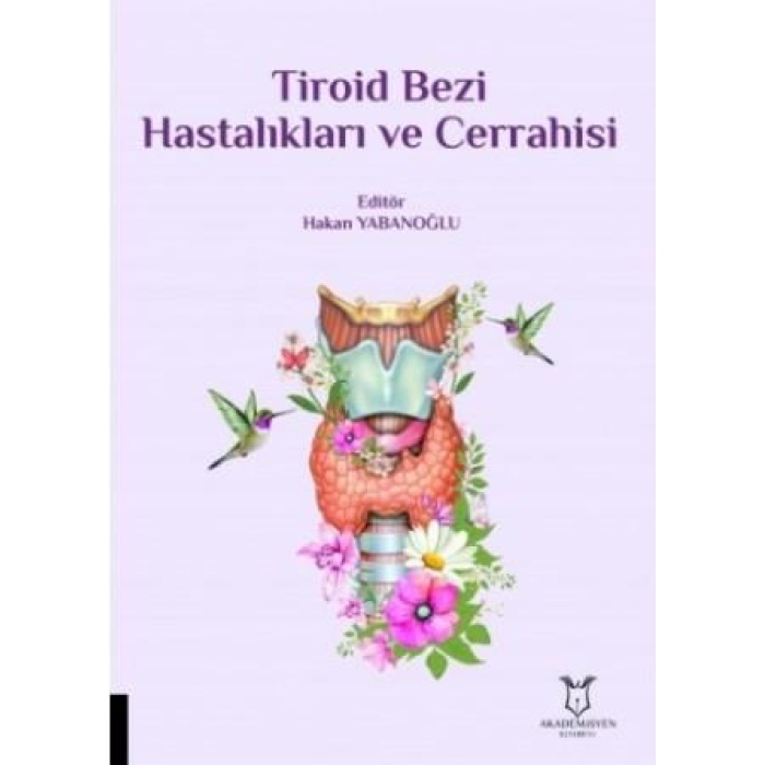 TİROİD BEZİ HASTALIKLARI VE CERRAHİSİ