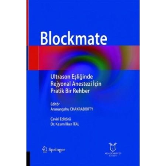 BLOCKMATE - ULTRASON EŞLİĞİNDE REJYONAL ANESTEZİ İÇİN PRATİK BİR REHBER