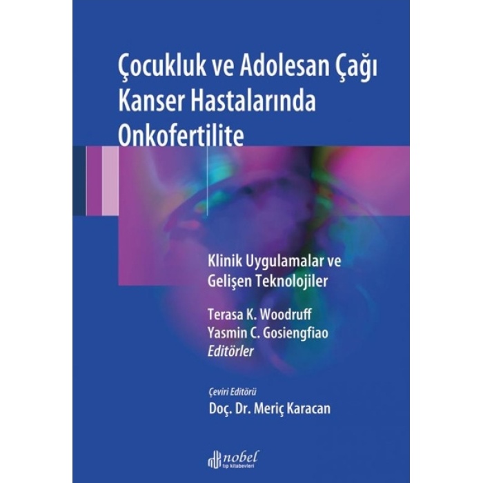 ÇOCUKLUK VE ADOLESAN ÇAĞI KANSER HASTALARINDA ONKOFERTİLİTE