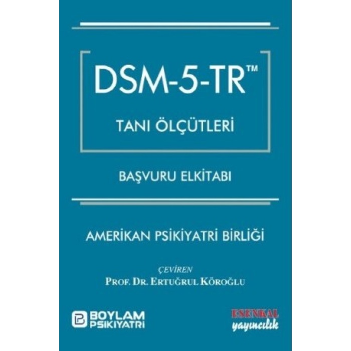 DSM - 5 - TR TANI ÖLÇÜTLERİ BAŞVURU EL KİTABI