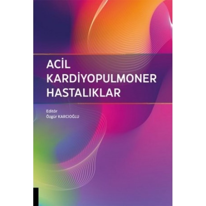 ACİL KARDİYOPULMONER HASTALIKLAR