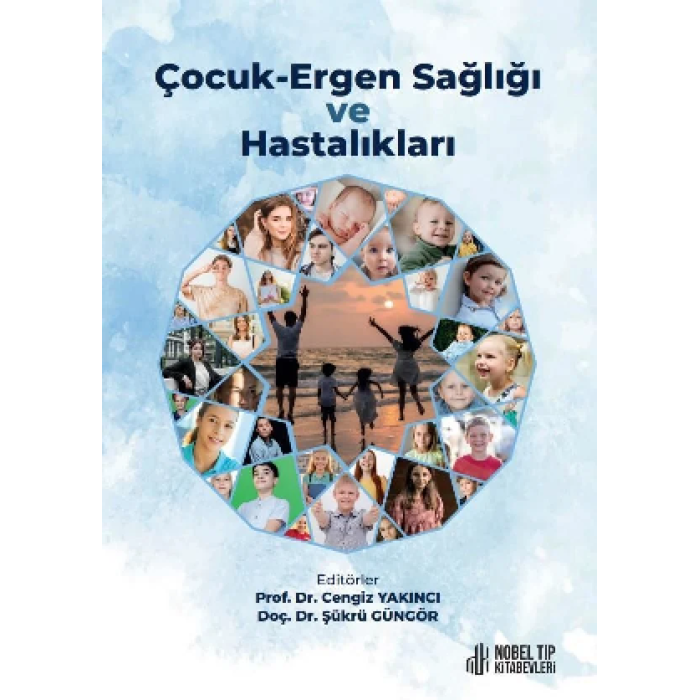 ÇOCUK ERGEN SAĞLIĞI VE HASTALIKLARI