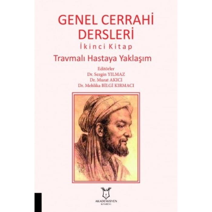 GENEL CERRAHİ DERSLERİ İKİNCİ KİTAP TRAVMALI HASTAYA YAKLAŞIM