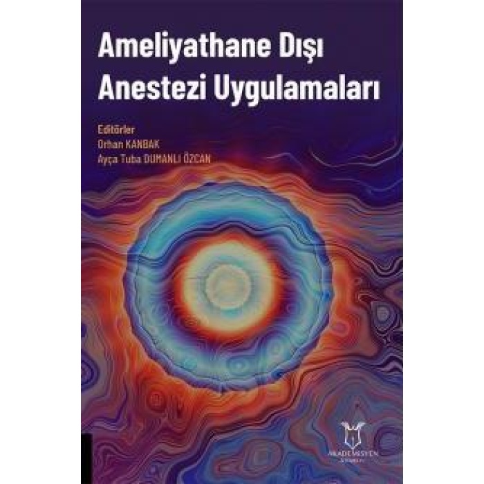 AMELİYATHANE DIŞI ANESTEZİ UYGULAMALARI