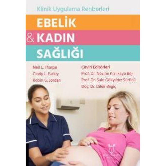 EBELİK VE KADIN SAĞLIĞI - KLİNİK UYGULAMA REHBERLERİ