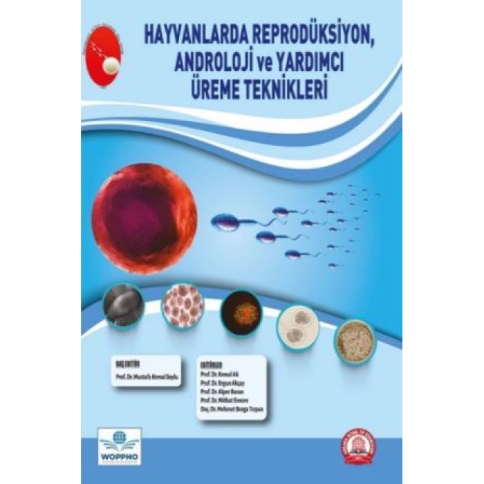 HAYVANLARDA REPRODÜKSİYON, ANDROLOJİ VE YARDIMCI ÜREME TEKNİKLERİ